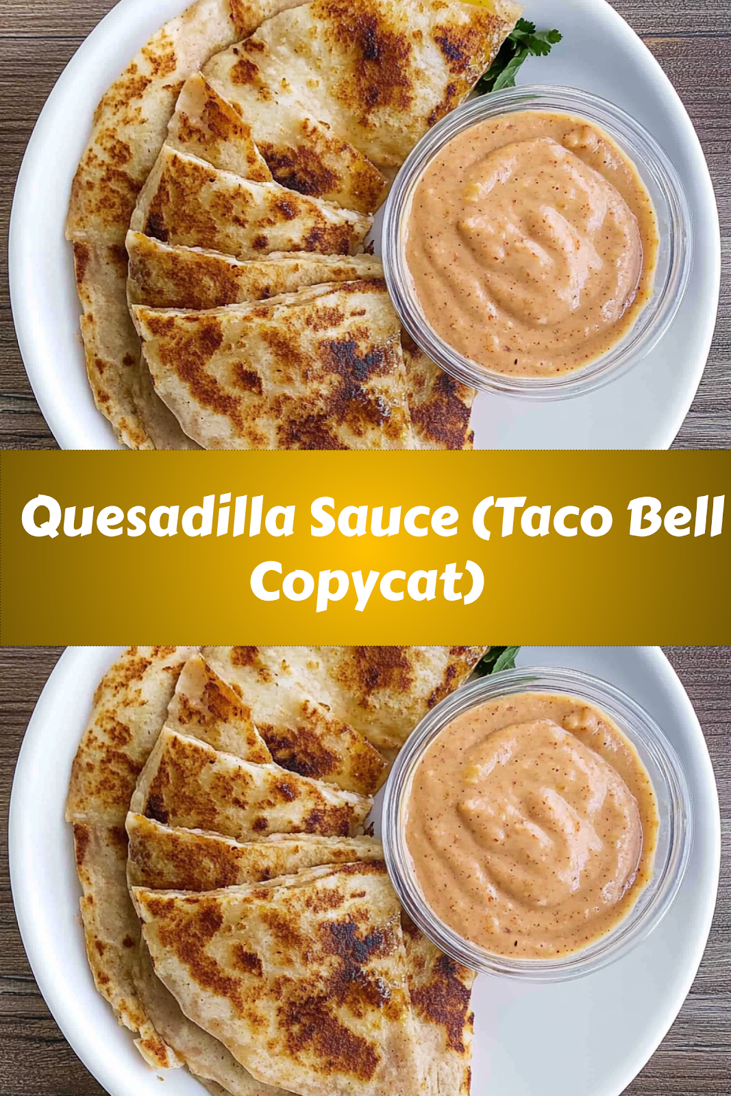 How to make delicious Quesadilla Sauce (Taco Bell Copycat) easily at home