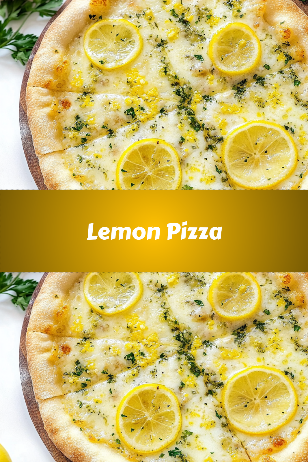 How to make delicious Lemon Pizza easily at home