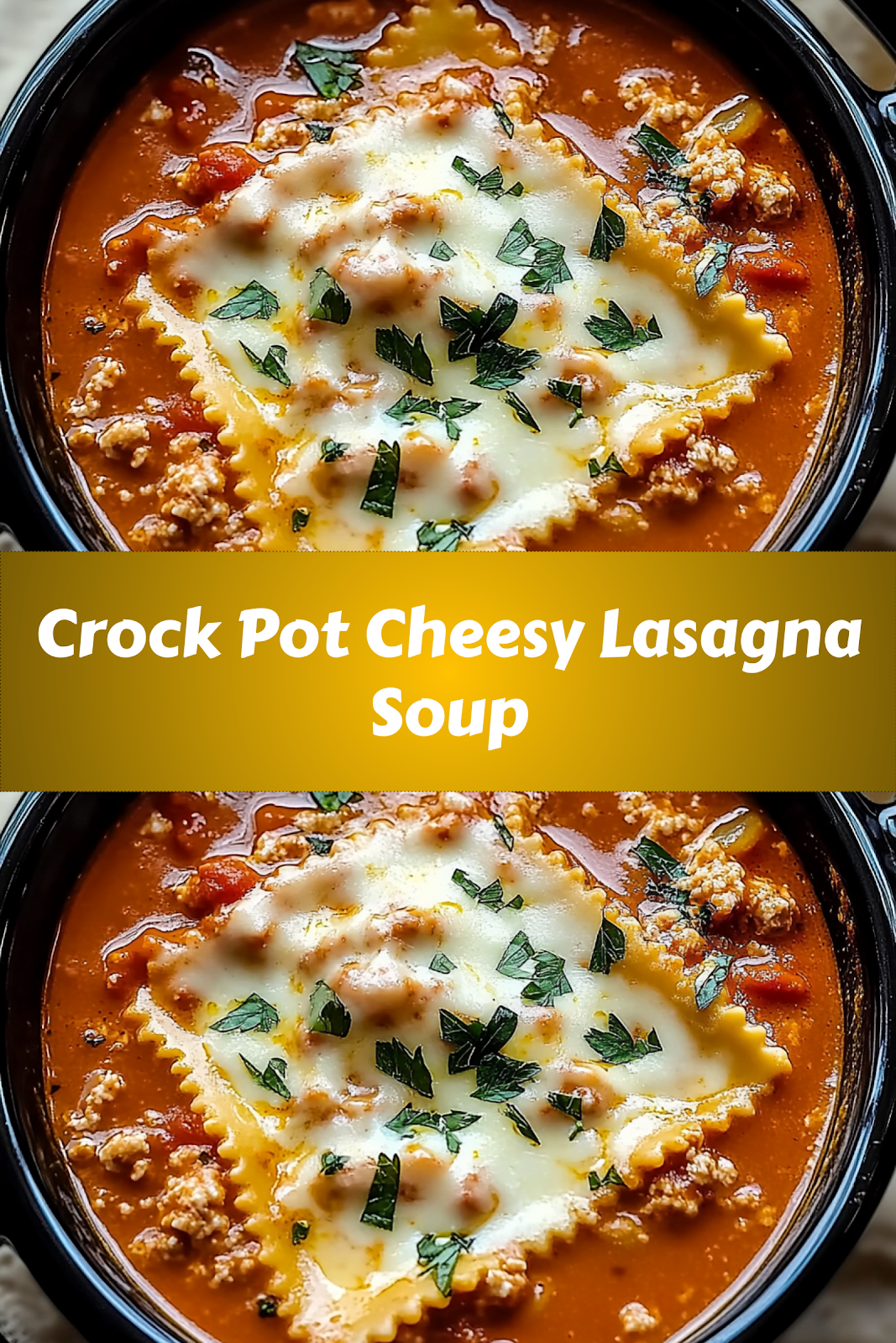 Crock Pot Cheesy Lasagna Soup