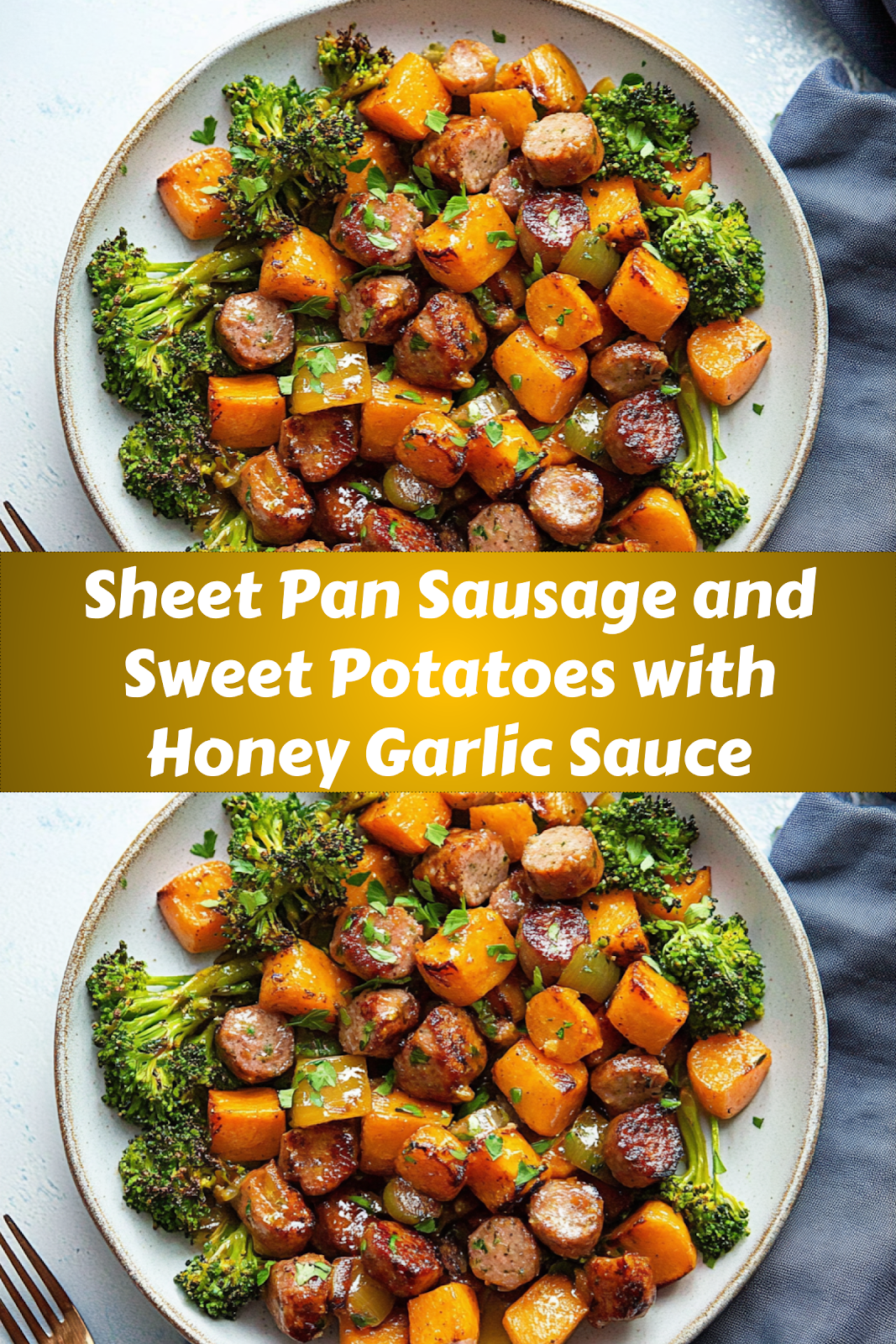 How to make delicious Sheet Pan Sausage and Sweet Potatoes with Honey Garlic Sauce easily at home